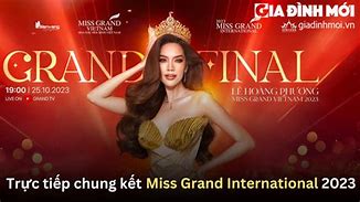 Chung Kết Miss Grand International 2023 Ngày Nào