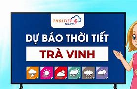 Hôm Nay Trà Vinh Có Mưa Không